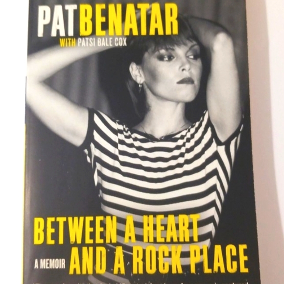 HarperCollins Publishers Other - Between A Heart And A Rock Place, A Memoir by Pat Benatar w/ Patsi B Cox - READ